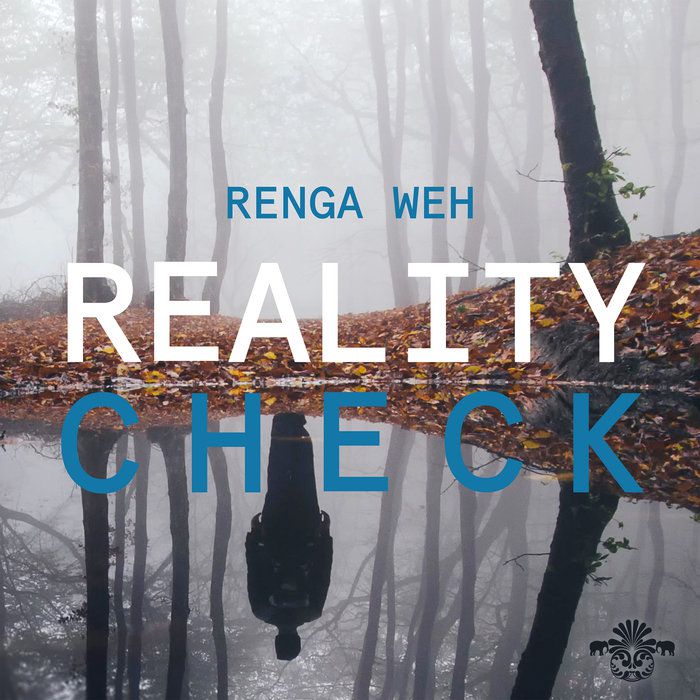 Renga Weh - Reality Check [3000GRADCD020D]